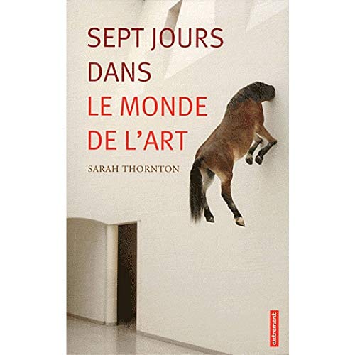 Sept jours dans le monde de l'art (9782746730281) by Thornton, Sarah