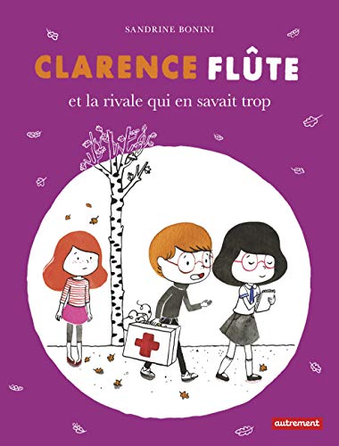 Beispielbild fr Clarence Flte : Clarence Flte et la rivale qui en savait trop zum Verkauf von Ammareal