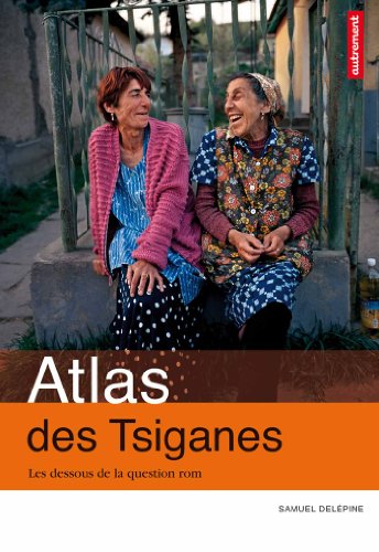 Imagen de archivo de Atlas des Tsiganes : Les dessous de la question rom a la venta por Ammareal