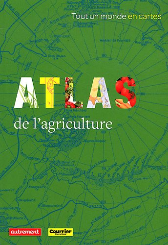 Beispielbild fr Atlas de l'agriculture zum Verkauf von Ammareal