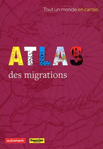 Imagen de archivo de Atlas des migrations a la venta por Ammareal