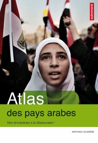 9782746732063: Atlas des pays arabes: Des rvolutions  la dmocratie ?