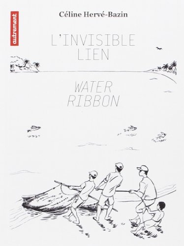 Beispielbild fr L'eau, l'invisible lien qui parcourt le monde zum Verkauf von Ammareal