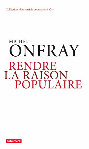 Stock image for Rendre la raison populaire for sale by LibrairieLaLettre2