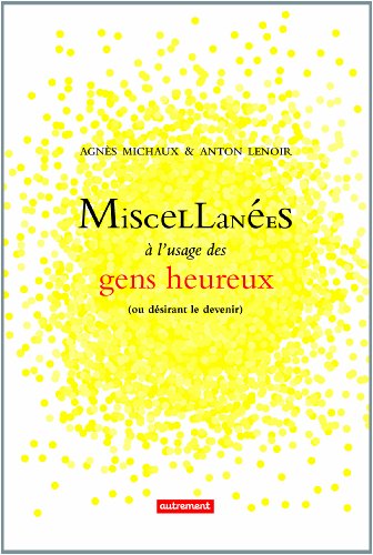 Stock image for Miscellanes  l'usage des gens heureux (ou dsirant le devenir) for sale by medimops