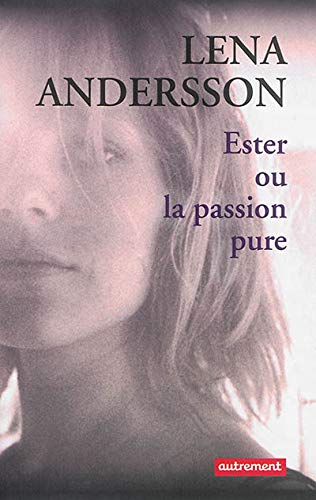 Stock image for Ester ou la passion pure for sale by medimops