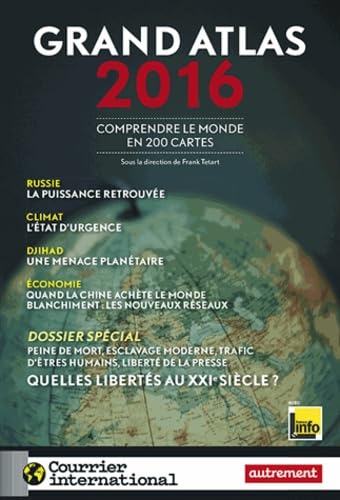 Beispielbild fr Grand Atlas 2016 : Comprendre Le Monde En 200 Cartes zum Verkauf von RECYCLIVRE