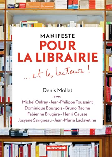 9782746743892: Manifeste pour la librairie et les lecteurs !