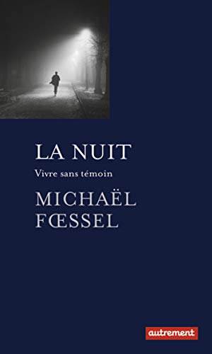 Stock image for La Nuit: Vivre sans tmoin for sale by Ammareal