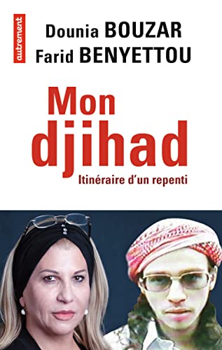 Beispielbild fr Mon djihad : Itinraire d'un repenti zum Verkauf von Ammareal
