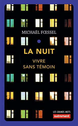 Beispielbild fr La Nuit: Vivre sans tmoin zum Verkauf von Gallix