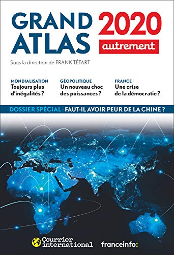 Beispielbild fr Grand Atlas 2020: Comprendre le monde en 100 cartes zum Verkauf von Ammareal