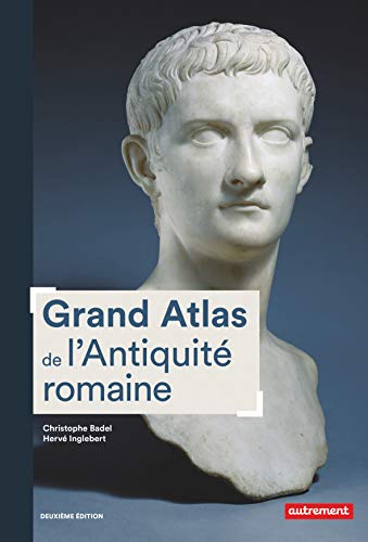 9782746751842: Grand atlas de l'Antiquit romaine: IIIe sicle av. J.-C. - VIe sicle apr. J.-C.
