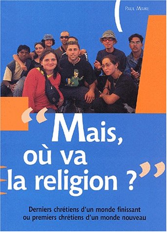 Imagen de archivo de Mais o va la religion? a la venta por A TOUT LIVRE