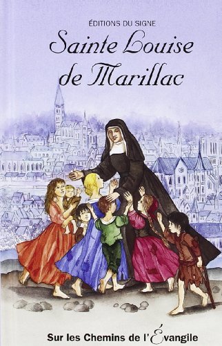 Beispielbild fr Sur les chemins de l'Evangile - Ste Louise de Marillac zum Verkauf von Ammareal