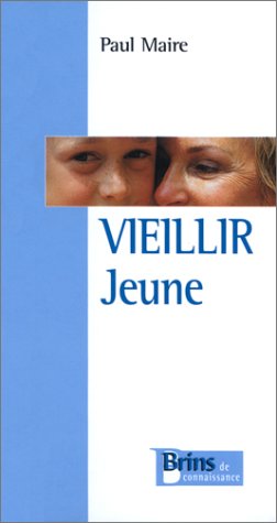 Beispielbild fr Vieillir Jeune zum Verkauf von RECYCLIVRE