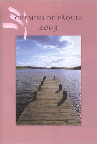 Beispielbild fr Chemins de Pques - 2003 zum Verkauf von medimops