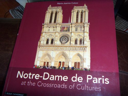Stock image for Notre-Dame De Paris at the Crossroads of Culture for sale by WorldofBooks