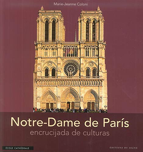 Stock image for Notre-Dame de Par?s : Encrucijada de culturas for sale by GridFreed
