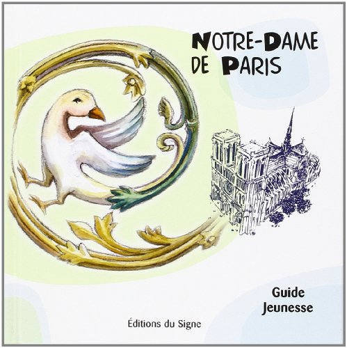 Stock image for Notre-dame De Paris : Guide Jeunesse for sale by RECYCLIVRE