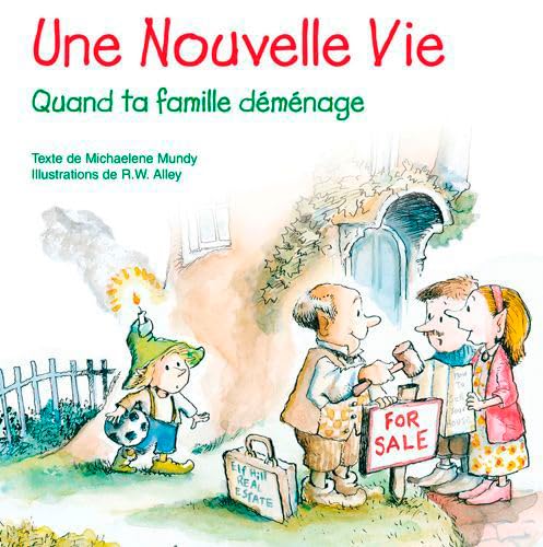 Imagen de archivo de Une Nouvelle Vie : Quand Ta Famille Dmnage a la venta por RECYCLIVRE