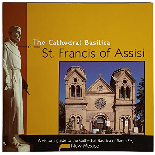 Stock image for The Cathedral Basilica of St. Francis of Assisi for sale by ThriftBooks-Atlanta