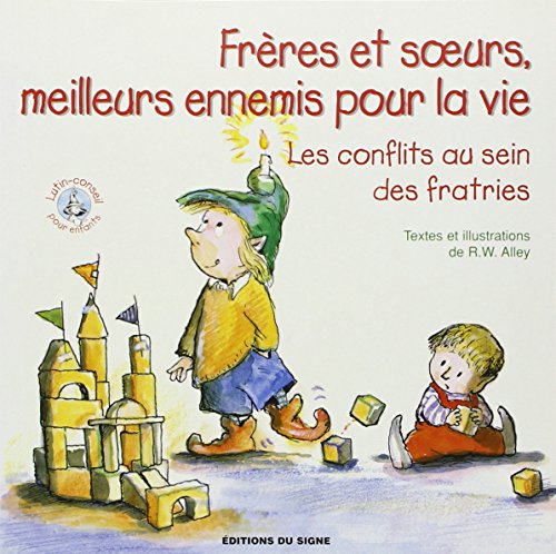 Beispielbild fr Frres Et Soeurs, Meilleurs Ennemis Pour La Vie : Les Conflits Au Sein Des Fratries zum Verkauf von RECYCLIVRE