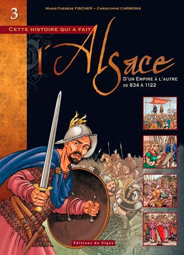 Imagen de archivo de BD Alsace : Tome III d'un Empire a l'Autre de 834 a 1122 a la venta por Ammareal