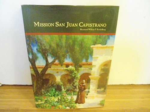 Beispielbild fr Mission San Juan Capistrano zum Verkauf von SecondSale