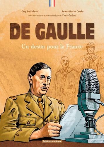 Imagen de archivo de De Gaulle Un Destin Pour La France a la venta por Ammareal