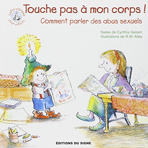 9782746824324: Touche Pas  Mon Corps: Comment parler des abus sexuels (Lutin-Conseil)