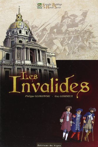 Beispielbild fr Les Invalides (Ang) zum Verkauf von Librairie Th  la page