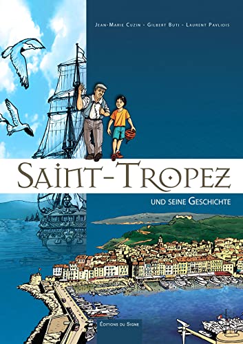 Stock image for Cette Histoire Qui A Fait St-Tropez (All) [Reli] XXX for sale by BIBLIO-NET