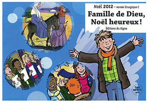 Stock image for Les 9-12 ans vers Nol 2012, Famille de Dieu, Nol heureux ! Marie, Malcurat-barre for sale by BIBLIO-NET