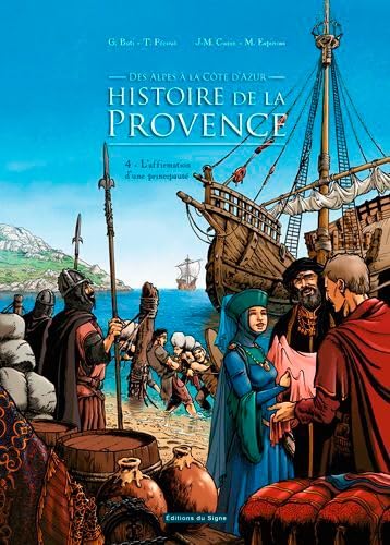 Beispielbild fr histoire de la Provence t.4 ; l'affirmation d'une principaut zum Verkauf von Chapitre.com : livres et presse ancienne