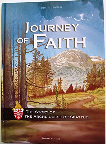 Imagen de archivo de Journey of Faith: The Story of The Archdiocese of Seattle a la venta por SecondSale