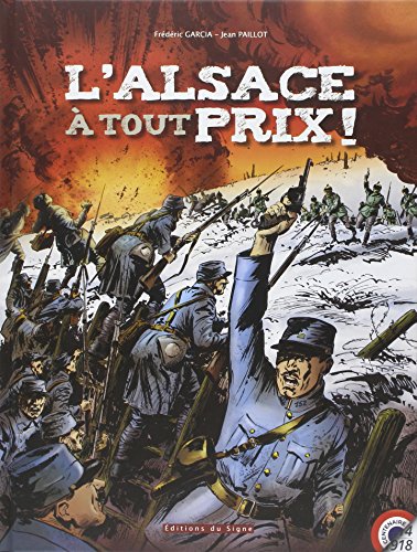 9782746831384: L'Alsace  Tout Prix (BD Histoire d'Alsace)