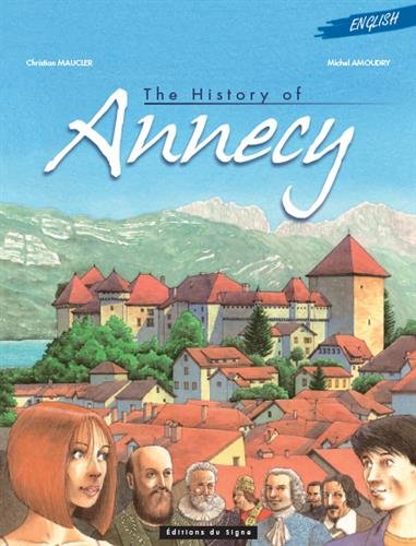 Beispielbild fr Annecy, son histoire (gb) zum Verkauf von AwesomeBooks