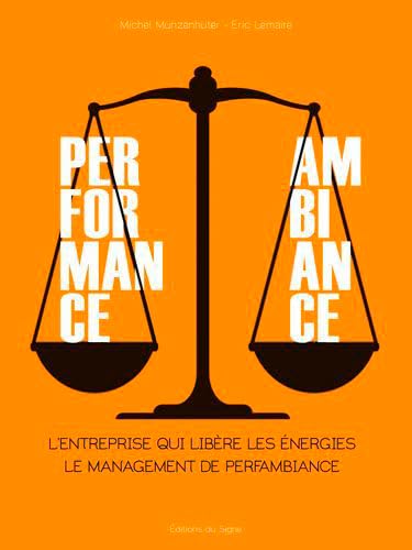 Beispielbild fr Perfambiance - L'Entreprise Qui Libre Les nergie [Broch] Munzenhuter, Michel et Lemaire, Eric zum Verkauf von BIBLIO-NET