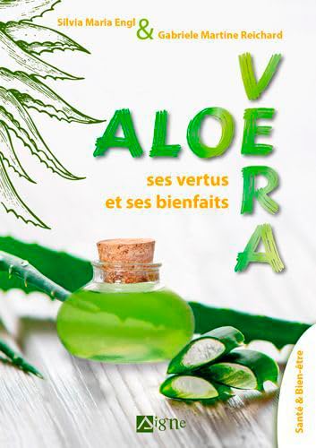 Stock image for Aloe Vera, Ses Pouvoirs Et Ses Bienfaits for sale by Ammareal