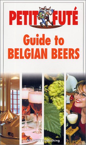 Beispielbild fr Guide to Belgian Beers (Petit Fute Travel Guides) zum Verkauf von Wonder Book