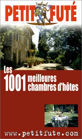 Beispielbild fr Mille et une meilleures chambres d'hote 2002, le petit fute zum Verkauf von WorldofBooks