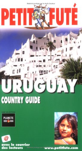 Imagen de archivo de Uruguay 2005, le petit fute a la venta por WorldofBooks