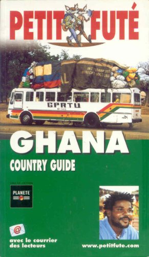9782746909786: Ghana 2005, le petit fute (COUNTRY GUIDES)