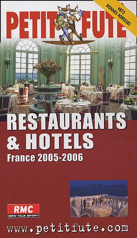 Stock image for Restaurants et hotels de france 2005-2006, le petit fute for sale by WorldofBooks