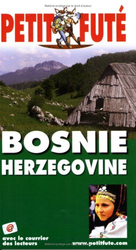 9782746914148: Bosnie herzegovine 2005-2006, le petit fute