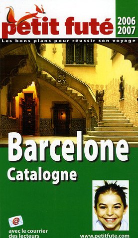 Imagen de archivo de Barcelone, catalogne, 2006-2007 petit fute a la venta por WorldofBooks