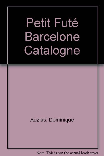 9782746917842: barcelone catalogne , 2007-2008 petit fute