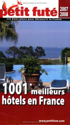 9782746918252: Petit Fut 1001 meilleurs htels en France