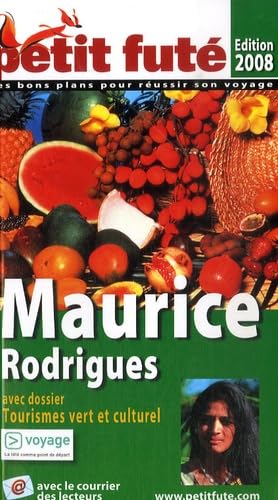 Imagen de archivo de maurice / rodrigues 2008 petit fute: AVEC DOSSIER TOURISMES VERT ET CULTUREL a la venta por WorldofBooks